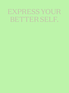 Express your betterself